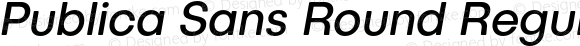 Publica Sans Round Regular Italic