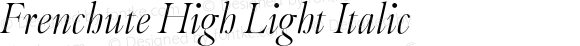 Frenchute High Light Italic