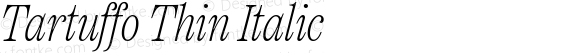 Tartuffo Thin Italic