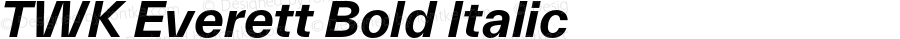 TWK Everett Bold Italic