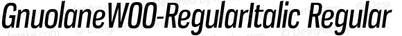 GnuolaneW00-RegularItalic Regular Version 2.20