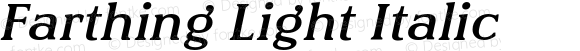 Farthing Light Italic