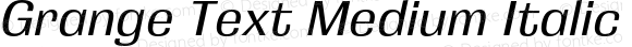 Grange Text Medium Italic