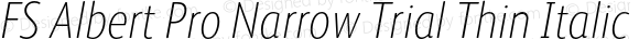 FS Albert Pro Narrow Trial Thin Italic