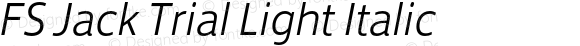 FS Jack Trial Light Italic