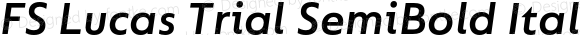 FS Lucas Trial SemiBold Italic