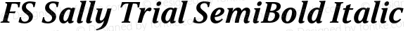 FS Sally Trial SemiBold Italic