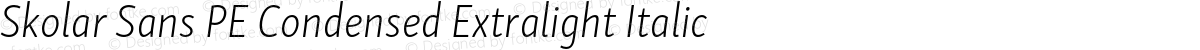 Skolar Sans PE Condensed Extralight Italic