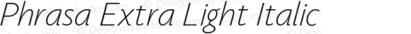 Phrasa Extra Light Italic