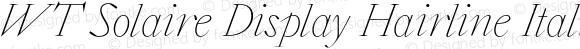 WT Solaire Display Hairline Italic