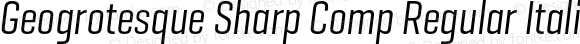 Geogrotesque Sharp Comp Regular Italic