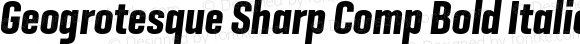 Geogrotesque Sharp Comp Bold Italic