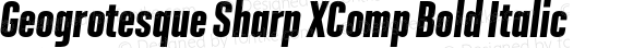 Geogrotesque Sharp XComp Bold Italic