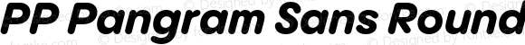 PP Pangram Sans Rounded Extrabold Italic