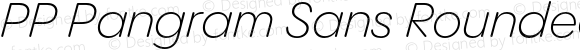 PP Pangram Sans Rounded Light Italic