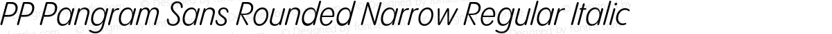 PP Pangram Sans Rounded Narrow Regular Italic