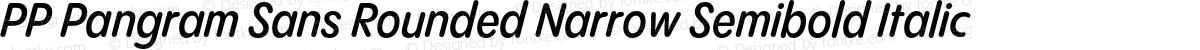 PP Pangram Sans Rounded Narrow Semibold Italic