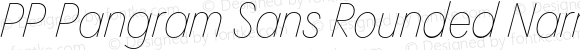 PP Pangram Sans Rounded Narrow Thin Italic