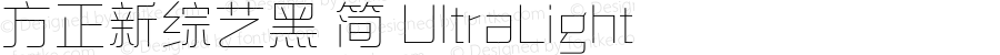 方正新综艺黑 简 UltraLight