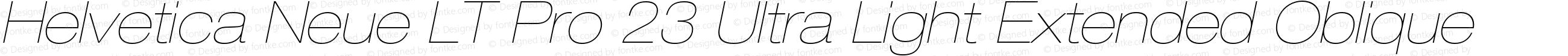 Helvetica Neue LT Pro 23 Ultra Light Extended Oblique