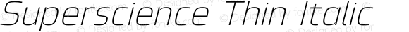 Superscience Thin Italic