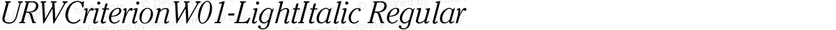 URWCriterionW01-LightItalic Regular