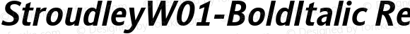 StroudleyW01-BoldItalic Regular