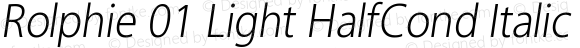 Rolphie 01 Light HalfCond Italic