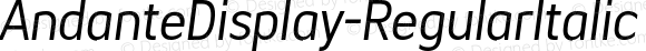 AndanteDisplay-RegularItalic Regular