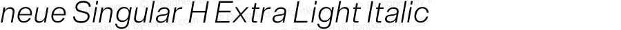 neue Singular H Extra Light Italic