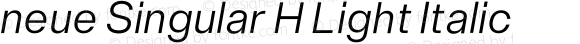 neue Singular H Light Italic
