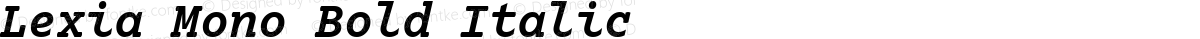 Lexia Mono Bold Italic
