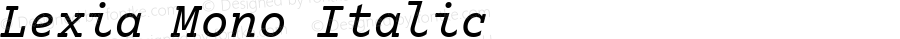 Lexia Mono Italic