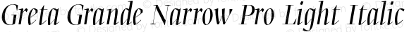 Greta Grande Narrow Pro Light Italic