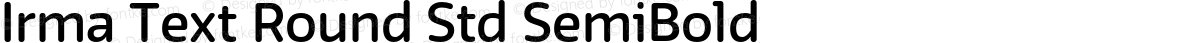 Irma Text Round Std SemiBold