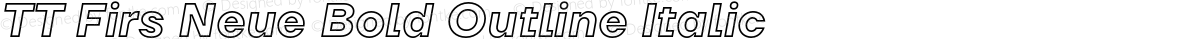 TT Firs Neue Bold Outline Italic