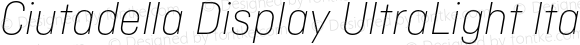 Ciutadella Display UltraLight Italic