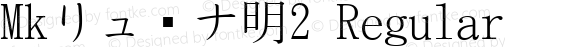 Mkリュ—ナ明2 Regular TTC 1.01