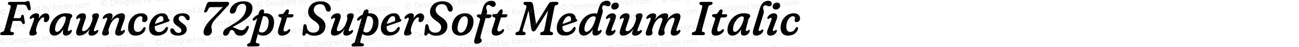 Fraunces 72pt SuperSoft Medium Italic