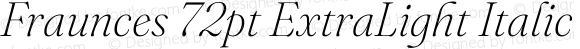 Fraunces 72pt ExtraLight Italic