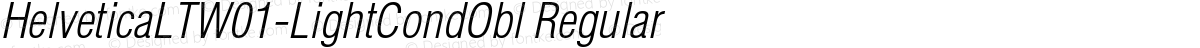 HelveticaLTW01-LightCondObl Regular