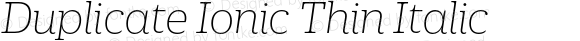 DuplicateIonic-ThinItalic