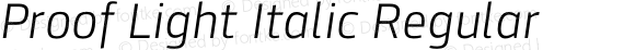 Proof Light Italic Regular