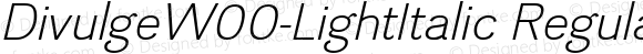 DivulgeW00-LightItalic Regular