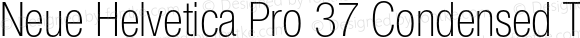 Neue Helvetica Pro 37 Condensed Thin