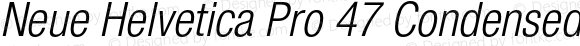 Neue Helvetica Pro 47 Condensed Light Oblique