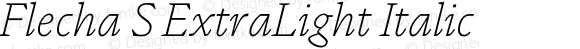 Flecha S ExtraLight Italic