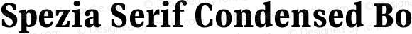 Spezia Serif Condensed Bold C
