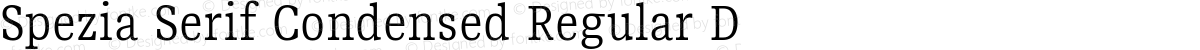 Spezia Serif Condensed Regular D