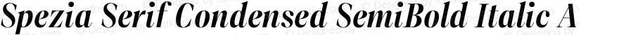 Spezia Serif Condensed SemiBold Italic A